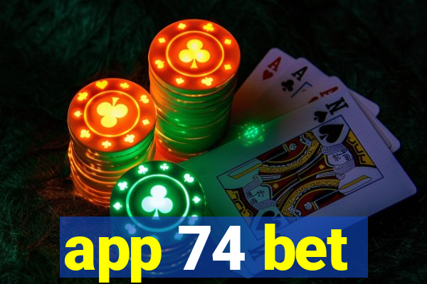 app 74 bet